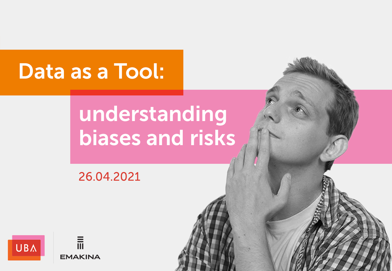 UBA Masterclass: Data as a Tool: understanding biases and risks